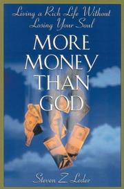 More money than God : living a rich life without losing your soul  Cover Image