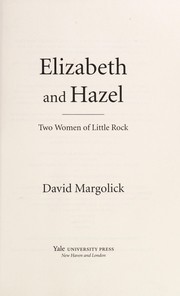 Elizabeth and Hazel : two women of Little Rock  Cover Image