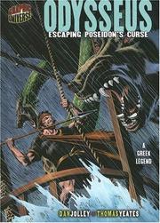 Odysseus : escaping Poseidon's curse : a Greek legend  Cover Image