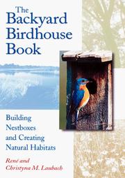 The backyard birdhouse book : building nestboxes and creating natural habitats  Cover Image