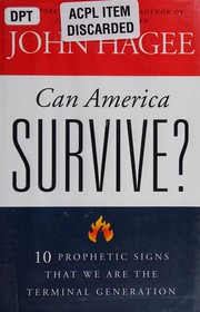 Can America survive? : 10 prophetic signs that we are the terminal generation  Cover Image