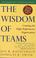 Go to record The wisdom of teams : creating the high-performance organi...