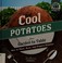 Go to record Cool potatoes from garden to table : how to plant, grow, a...