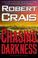 Go to record Chasing darkness : an Elvis Cole novel