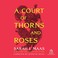 Go to record A court of thorns and roses