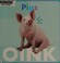 Go to record Pigs oink