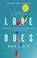 Go to record Love does : discover a secretly incredible life in an ordi...