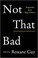 Go to record Not that bad : dispatches from rape culture