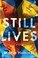 Go to record Still lives : a novel