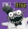 Go to record Pig the star