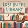 Go to record Lost in the library : a story of Patience & Fortitude