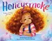 Go to record Honeysmoke : a story of finding your color