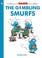 Go to record The gambling Smurfs : a Smurfs graphic novel