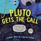 Go to record Pluto gets the call
