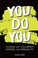 Go to record You do you : figuring out your body, dating, and sexuality