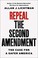 Go to record Repeal the Second Amendment : the case for a safer America