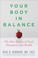 Go to record Your body in balance : the new science of food, hormones, ...