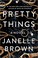 Go to record Pretty things : a novel