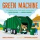 Go to record Green machine : the slightly gross truth about turning you...