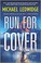 Go to record Run for cover : a novel