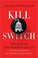 Go to record Kill switch : the rise of the modern Senate and the crippl...