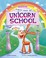 Go to record First day of unicorn school