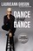 Go to record Dance your dance : 8 steps to unleash your passion and liv...