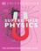 Go to record Supersimple physics : the ultimate bite-size study guide