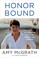 Go to record Honor Bound : an American story of dreams and service