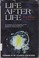 Go to record Life after life : the investigation of a phenomenon--survi...