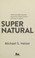 Go to record Supernatural : what the bible teaches about the unseen wor...