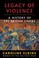 Go to record Legacy of violence : a history of the British empire