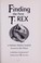 Go to record Finding the first T. Rex