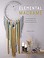 Go to record Elemental macramé : 20 macramé and crystal projects for ba...