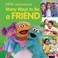 Go to record Many ways to be a friend