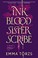 Go to record Ink blood sister scribe : a novel