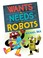 Go to record Wants vs. needs vs. robots