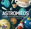 Go to record Astromitos : el sistema solar como nunca lo habías visto