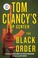 Go to record Tom Clancy's Op-center. The Black Order