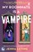 Go to record My roommate is a vampire