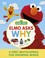 Go to record Elmo asks why : a first encyclopedia for growing minds