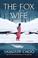 Go to record The fox wife : a novel