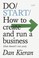 Go to record Do start : how to create and run a business (that doesn't ...
