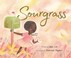 Go to record Sourgrass