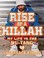 Go to record Rise of a Killah