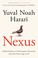 Go to record Nexus : a brief history of information networks from the S...