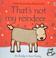 Go to record That's not my reindeer... : its body is too furry