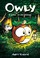 Go to record Owly : a time to be brave