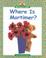 Go to record Where is Mortimer?