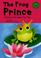Go to record The frog prince : a retelling of the Grimms' fairy tale